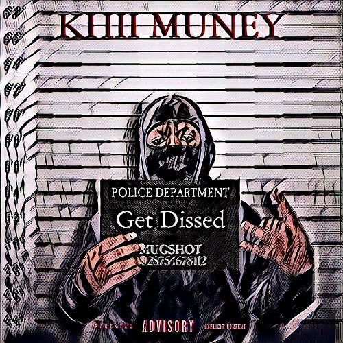Mr. Khii Muney - Get Dissed cover