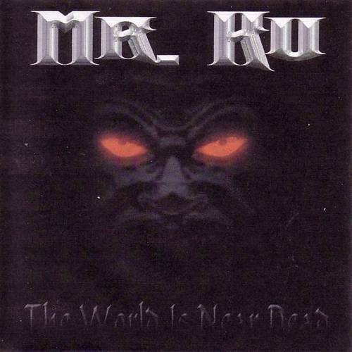 Mr. Ku - Tha World Is Near Dead cover