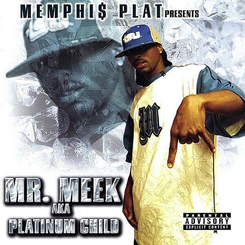 Mr. Meek - Platinum Child cover