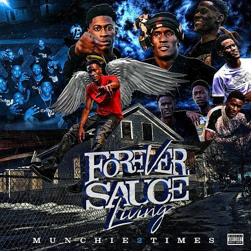 Munchie 2 Times - Forever Sauce Living cover