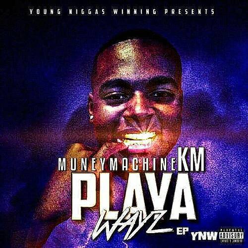 MuneyMachine KM - Playa Wayz cover