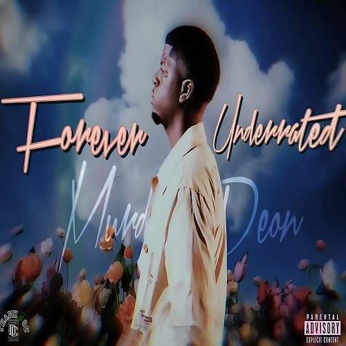 Murda8Deon - Forever Underrated cover