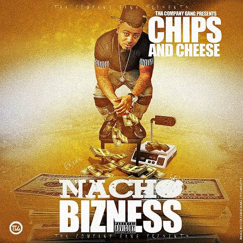 Nacho Bizness - Chips & Cheese cover