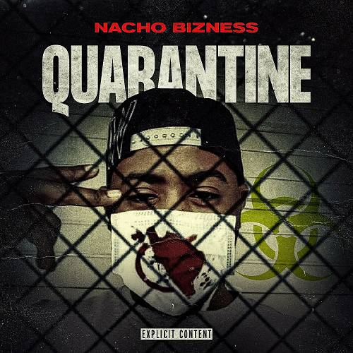 Nacho Bizness - Quarantine cover