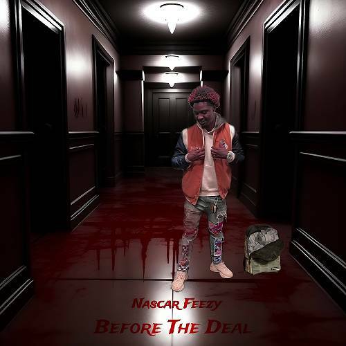Nascar Feezy - Before The Deal cover