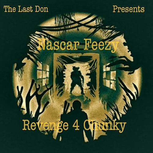 Nascar Feezy - Revenge 4 Chunky cover