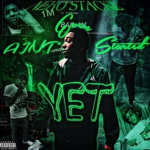 Nero Stackz - Aint Even Started Yet cover