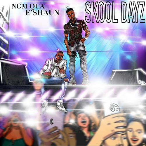 NGM Qua & E'shaun - Skool Dayz cover