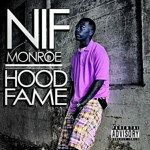 Nif Monroe - Hood Fame cover