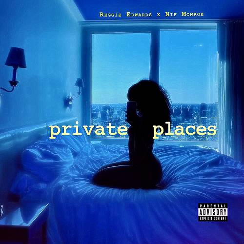 Reggie Edwards & Nif Monroe - Private Places cover