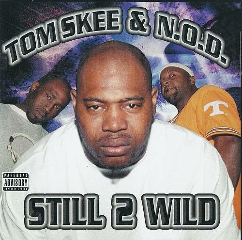 Tom Skee & N.O.D. - Still 2 Wild cover
