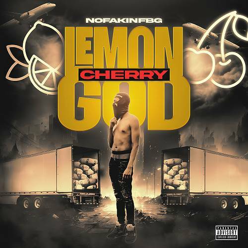 NoFakinFBG - Lemon Cherry God cover