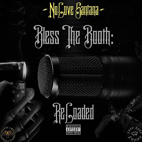 NoLove Santana - Bless The Booth: Reloaded cover