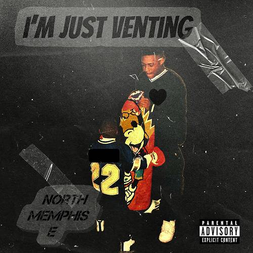 North Memphis E - I`m Just Venting cover