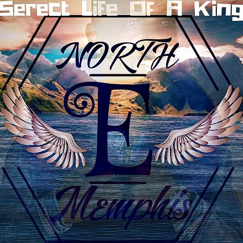 North Memphis E - Serect Life Of A King cover