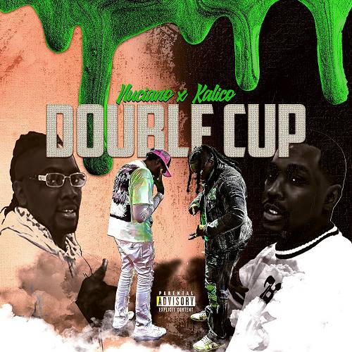 Nuciano & Kalico - Double Cup cover