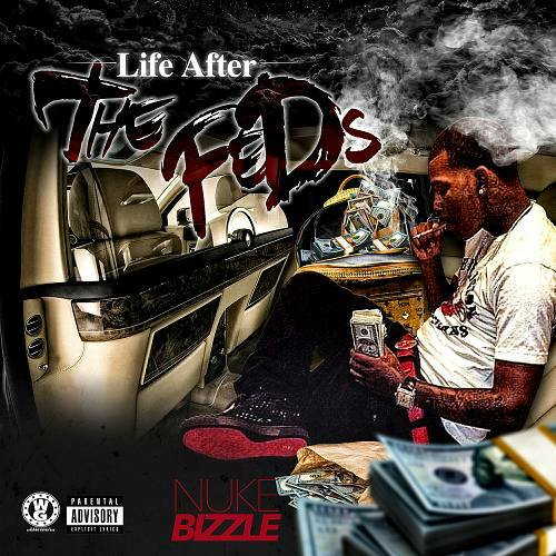 Nuke Bizzle - Life After The Feds cover