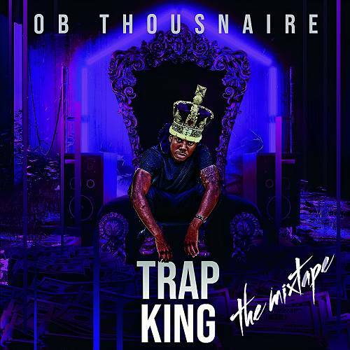 OB Thousnaire - Trap King cover