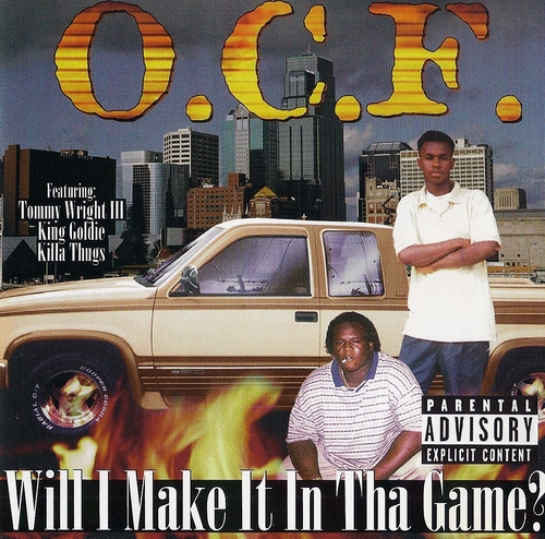 O.C.F. - Will I Make It In Tha Game? cover