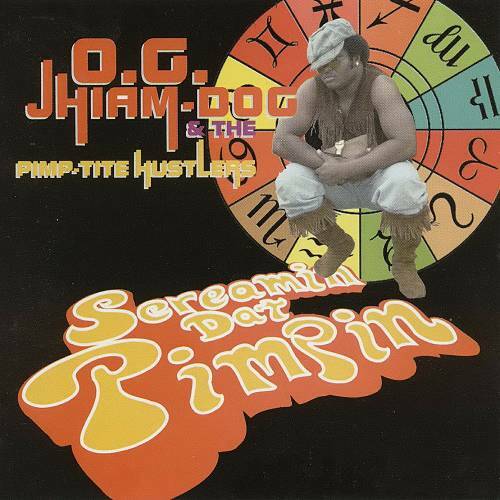 O.G. Jhiam-Dog - Screamin Dat Pimpin cover