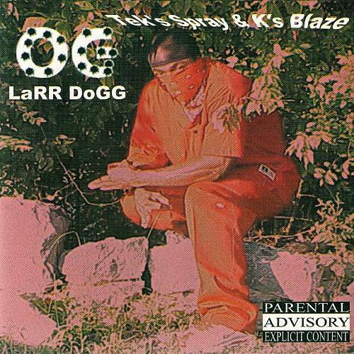OG Larr Dogg - Tek`s Spray & K`s Blaze cover