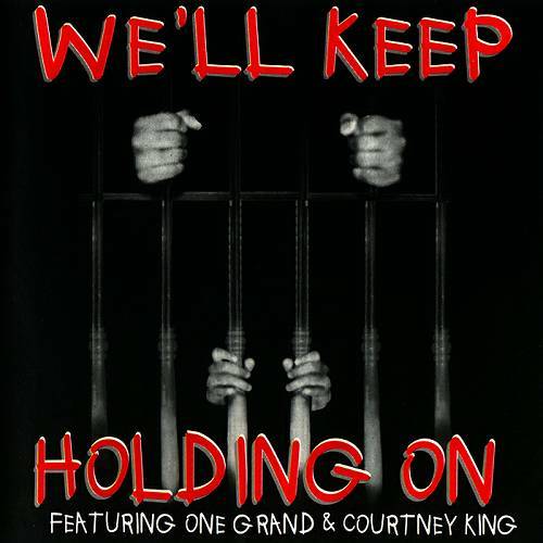 One Grand & Courtney King - We`ll Keep Holding On cover
