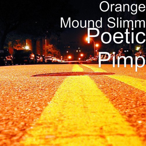 Orange Mound Slimm - Poetic Pimp cover