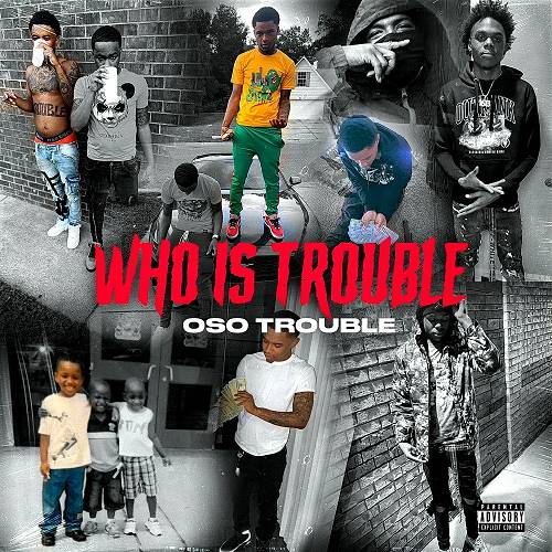 Oso Trouble - Who Is Trouble cover