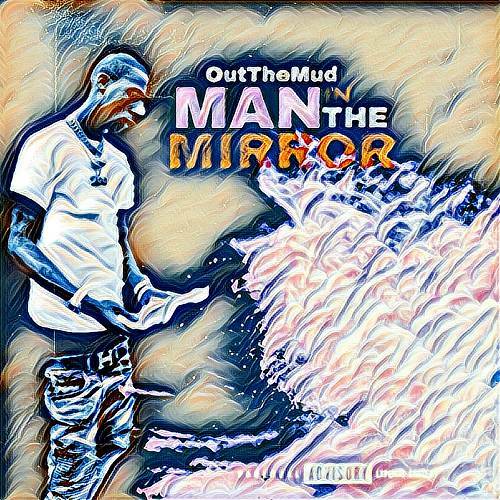 OutTheMud - Man N The Mirror cover