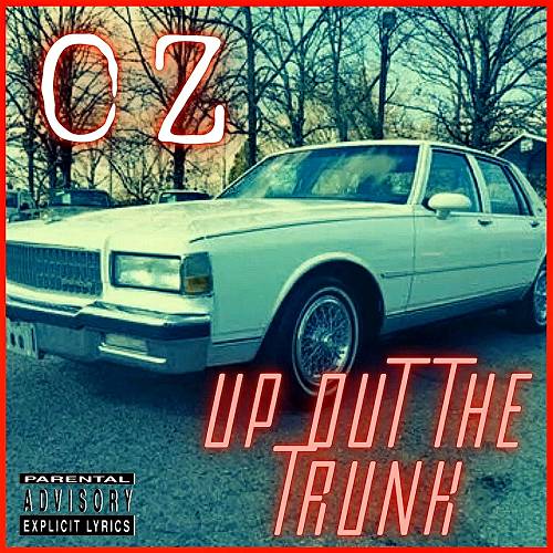 OZ. - Up Out The Trunk cover
