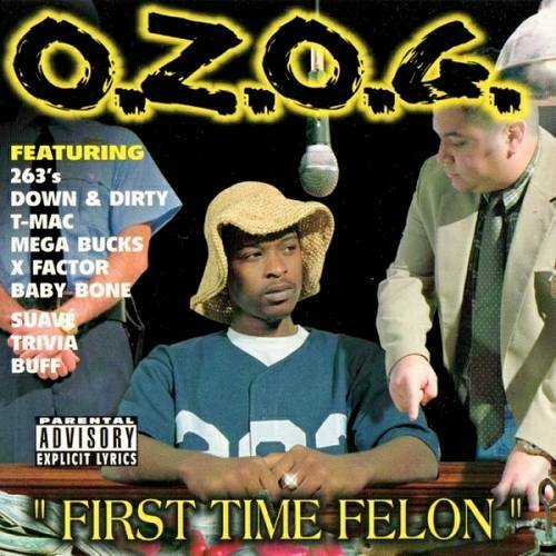 O.Z.O.G. - First Time Felon cover