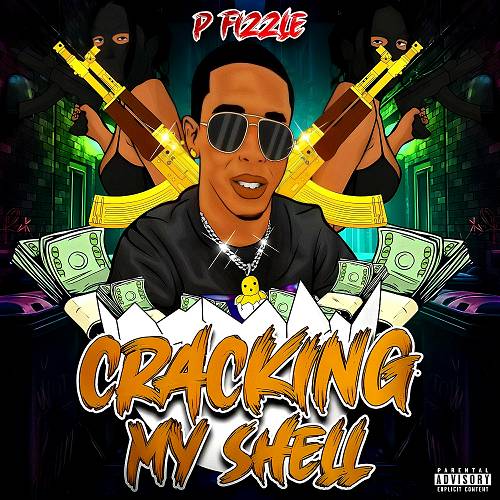 P Fizzle - Cracking My Shell cover