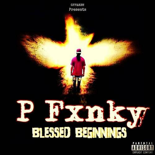 P Fxnky - Blessed Beginnings cover
