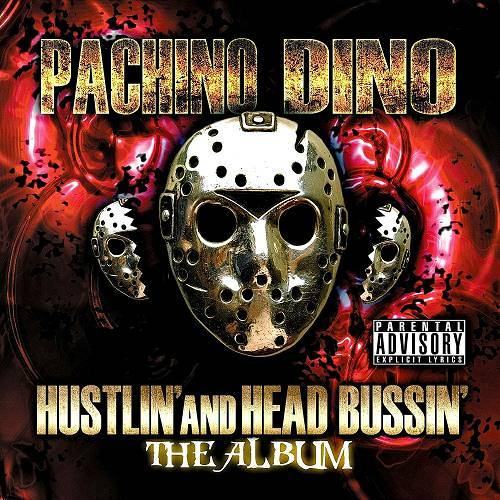 Pachino Dino - Hustlin And Head Bussin cover