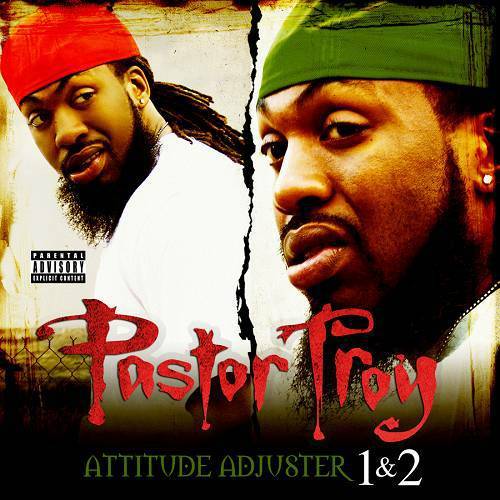 Pastor Troy - Attitude Adjuster 1 & 2 (Deluxe Edition) cover