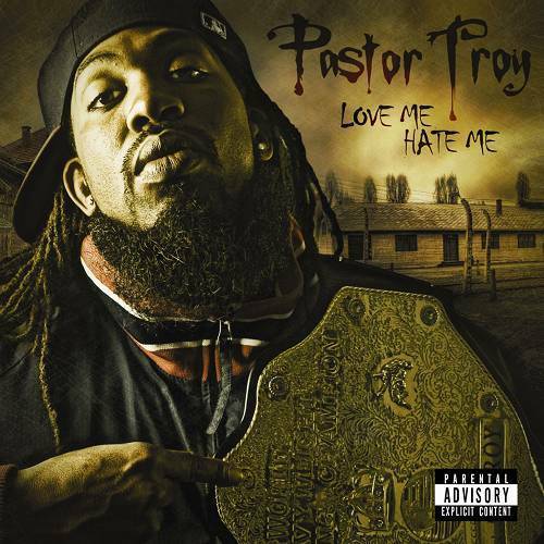 Pastor Troy - Love Me Hate Me cover