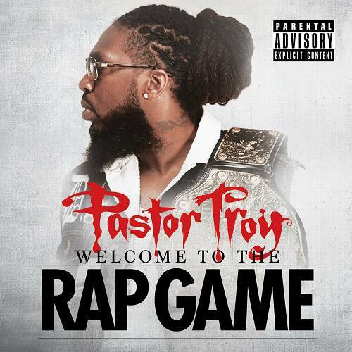 Pastor Troy - Welcome To The Rap Game cover