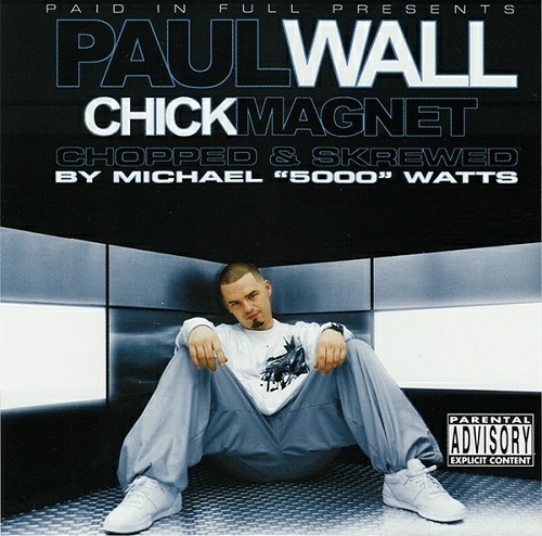 Paul Wall - Chick Magnet (chopped & skrewed) cover