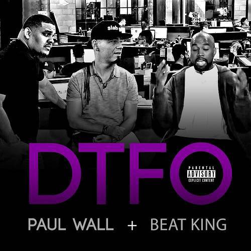 Paul Wall & Beat King - DTFO cover