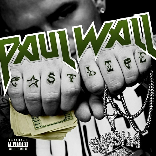 Paul Wall - Fast Life cover