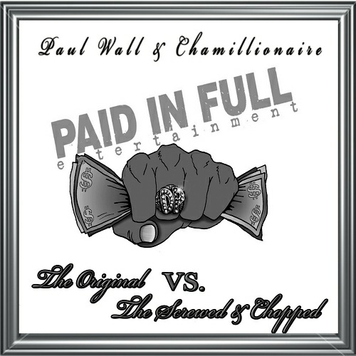 Paul Wall & Chamillionaire - The Original Vs. The Screwed & Chopped cover