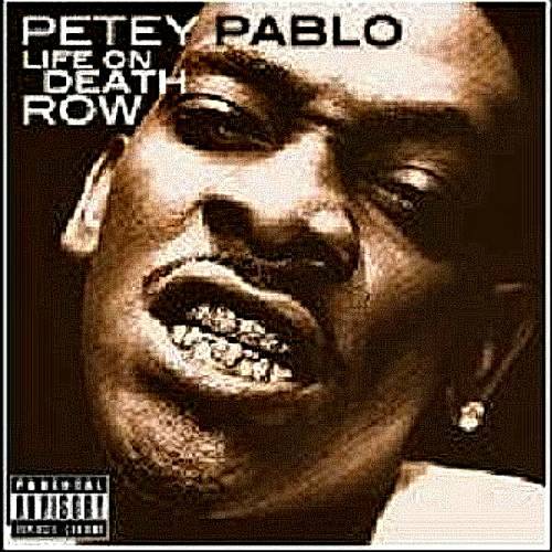 Petey Pablo - Life On Death Row cover