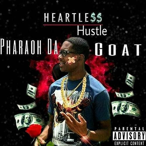 Pharaoh Da Goat - Heartless Hustle cover