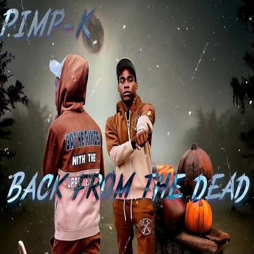 Pimp K - Back From The Dead cover