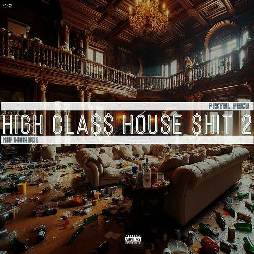 Nif Monroe & Pistol Paco - High Class House Shit 2 cover