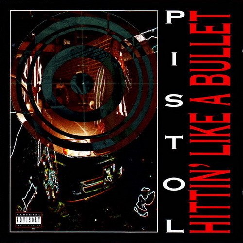 Pistol - Hittin` Like A Bullet cover