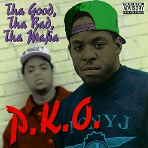 P.K.O. - Tha Good, Tha Bad, Tha Mafia cover