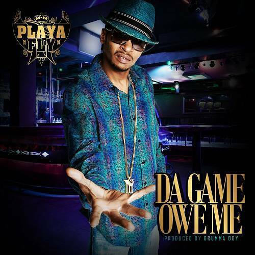 Playa Fly - Da Game Owe Me cover