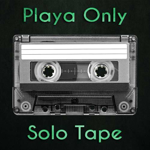 Playa Only - Solo Tape cover