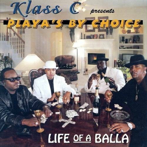 Playa`s By Choice - Life Of A Balla cover